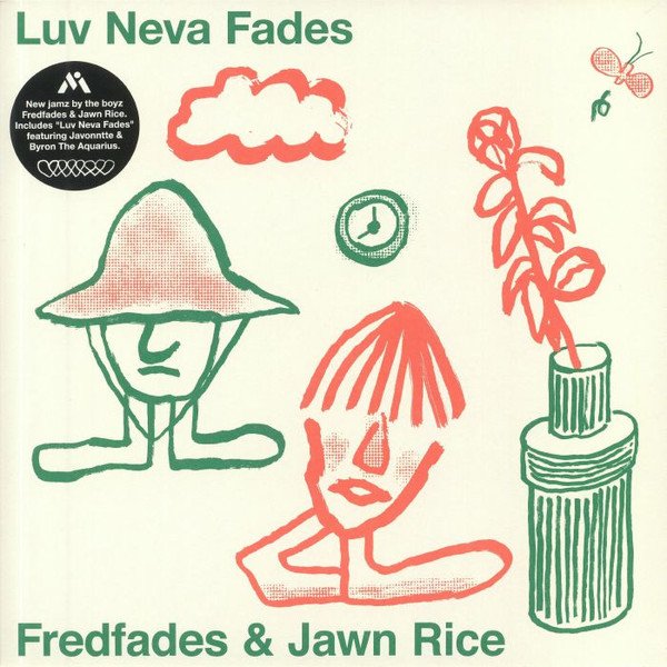 Fredfades, Jawn Rice — Luv Neva Fades