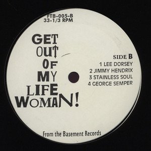 Various — Get Out Of My Life Woman!