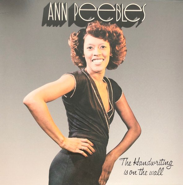 Ann Peebles — The Handwriting Is On The Wall