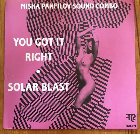 MISHA PANFILOV SOUND COMBO — You Got It Right / Solar Blast