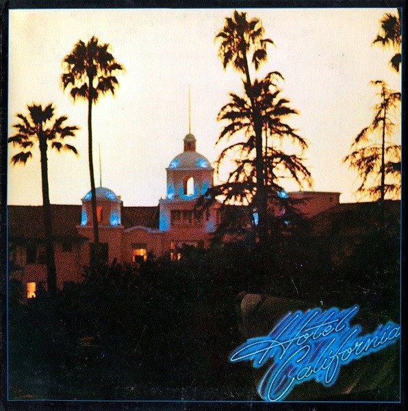 Eagles — Hotel California