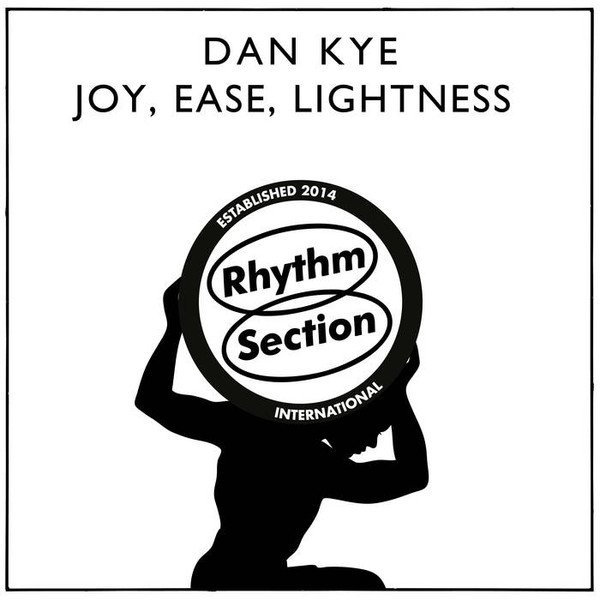 Dan Kye — Joy, Ease, Lightness