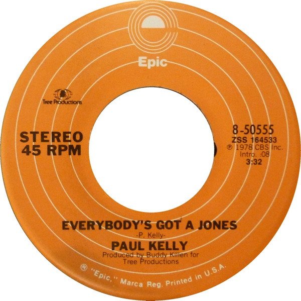 Paul Kelly — Everybody's Got A Jones